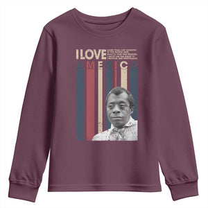 James Baldwin American Patriotic Youth Sweatshirt I Love America More Than Any Country Retro TS02 Maroon Print Your Wear