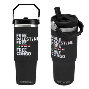 Free Palestine Sudan Congo Flip Straw Tumbler Human Rights Activist Justice and Solidarity TS02 One Size: 30 oz Black Print Your Wear
