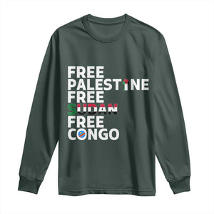 Free Palestine Sudan Congo Long Sleeve Shirt Human Rights Activist Justice and Solidarity TS02 Dark Forest Green Print Your Wear