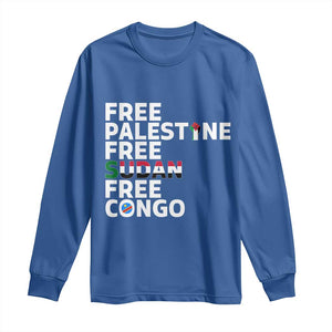 Free Palestine Sudan Congo Long Sleeve Shirt Human Rights Activist Justice and Solidarity TS02 Royal Blue Print Your Wear