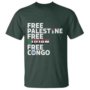 Free Palestine Sudan Congo T Shirt Human Rights Activist Justice and Solidarity TS02 Dark Forest Green Print Your Wear