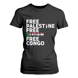 Free Palestine Sudan Congo T Shirt For Women Human Rights Activist Justice and Solidarity TS02 Black Print Your Wear