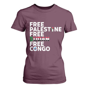 Free Palestine Sudan Congo T Shirt For Women Human Rights Activist Justice and Solidarity TS02 Maroon Print Your Wear