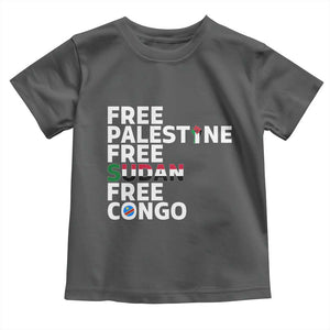 Free Palestine Sudan Congo Toddler T Shirt Human Rights Activist Justice and Solidarity TS02 Dark Heather Print Your Wear