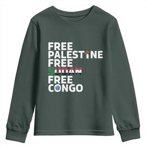 Free Palestine Sudan Congo Youth Sweatshirt Human Rights Activist Justice and Solidarity TS02 Dark Forest Green Print Your Wear