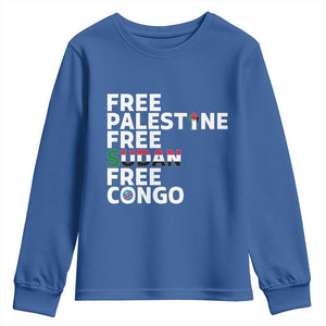 Free Palestine Sudan Congo Youth Sweatshirt Human Rights Activist Justice and Solidarity TS02 Royal Blue Print Your Wear