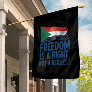 Freedom Is a Right Not a Request Garden Flag Sudan Flag Human Rights Supporters TS02 Print Your Wear
