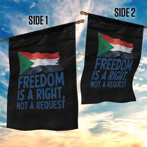Freedom Is a Right Not a Request Garden Flag Sudan Flag Human Rights Supporters TS02 Print Your Wear