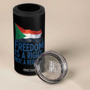 Freedom Is a Right Not a Request 4 in 1 Can Cooler Tumbler Sudan Flag Human Rights Supporters TS02 Print Your Wear