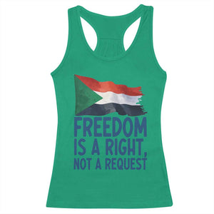 Freedom Is a Right Not a Request Racerback Tank Top Sudan Flag Human Rights Supporters TS02 Irish Green Print Your Wear