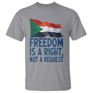 Freedom Is a Right Not a Request T Shirt Sudan Flag Human Rights Supporters TS02 Sport Gray Print Your Wear