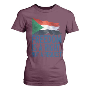 Freedom Is a Right Not a Request T Shirt For Women Sudan Flag Human Rights Supporters TS02 Maroon Print Your Wear