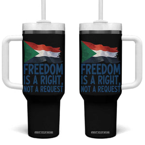 Freedom Is a Right Not a Request Tumbler With Handle Sudan Flag Human Rights Supporters TS02 One Size: 40 oz Black Print Your Wear