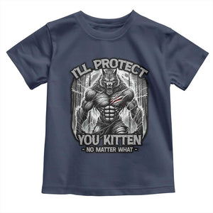 Funny Alpha Wolf Meme Toddler T Shirt I'll Protect You Kitten Humorous Cringe TS02 Navy Print Your Wear