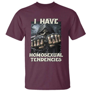 Skeleton Meme T Shirt I Have Homosexual Tendencies Funny Edgy Hard Cringe TS02 Maroon Print Your Wear