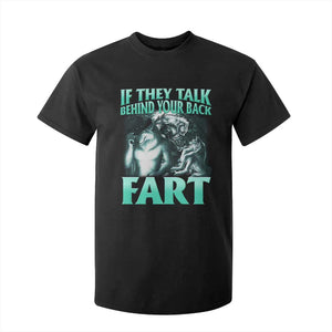 Funny Alpha Wolf Meme T Shirt For Kid If They Talk Behind Your Back Fart Humorous Cringe TS02 Black Print Your Wear