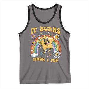 Funny Saying Tank Top It Burns When I Pee Sarcastic Ironic Meme Nostalgia TS02 Deep Heather Black Print Your Wear