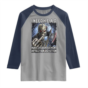 Funny Cringe Hard Skeleton Meme Raglan Shirt I Need HEAD Hugs Encouragement Affection Devotion Middle Finger Edgy Hard Cringe TS02 Sport Gray Navy Print Your Wear