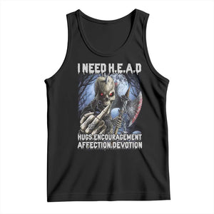 Funny Cringe Hard Skeleton Meme Tank Top I Need HEAD Hugs Encouragement Affection Devotion Middle Finger Edgy Hard Cringe TS02 Black Print Your Wear
