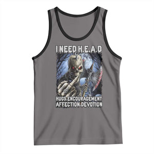 Funny Cringe Hard Skeleton Meme Tank Top I Need HEAD Hugs Encouragement Affection Devotion Middle Finger Edgy Hard Cringe TS02 Deep Heather Black Print Your Wear