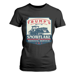 Trump Snowflake Removal Service T Shirt For Women Funny Sarcastic Politics TS02 Black Print Your Wear