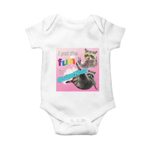Funny Raccoon Meme Baby Onesie I Put The Fun In Dysfunctional TS02 White Print Your Wear
