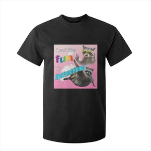 Funny Raccoon Meme T Shirt For Kid I Put The Fun In Dysfunctional TS02 Black Print Your Wear