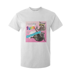 Funny Raccoon Meme T Shirt For Kid I Put The Fun In Dysfunctional TS02 White Print Your Wear