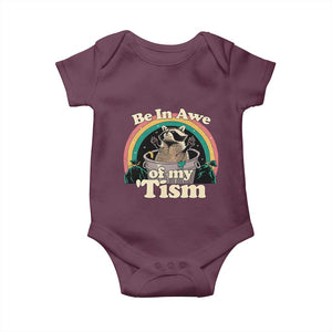 Autism Funny Raccoon Baby Onesie Be In Awe Of My 'Tism Meme Autistic TS02 Maroon Print Your Wear