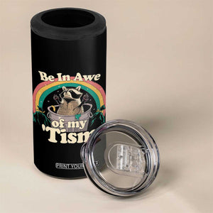 Funny Autism Raccoon 4 in 1 Can Cooler Tumbler Be In Awe Of My 'Tism Meme Autistic TS02 Print Your Wear