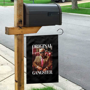 Trump Original Gangster Garden Flag Funny Daddy Political Satire TS02 Print Your Wear