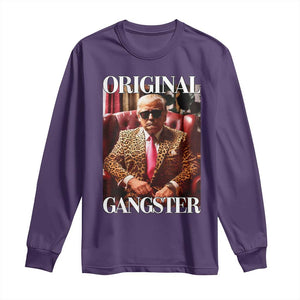 Trump Original Gangster Long Sleeve Shirt Funny Daddy Political Satire TS02 Purple Print Your Wear