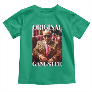 Trump Original Gangster Toddler T Shirt Funny Daddy Political Satire TS02 Irish Green Print Your Wear