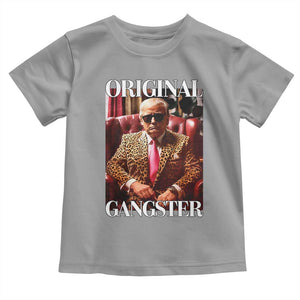 Trump Original Gangster Toddler T Shirt Funny Daddy Political Satire TS02 Sport Gray Print Your Wear