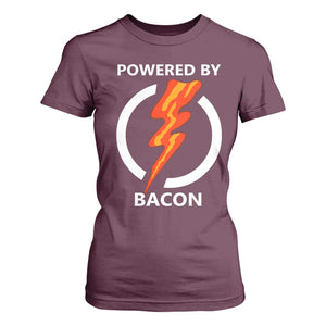 Funny Bacon Lover T Shirt For Women Powered By Bacon Cured Pork Master TS02 Maroon Print Your Wear
