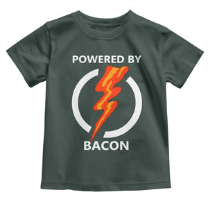 Funny Bacon Lover Toddler T Shirt Powered By Bacon Cured Pork Master TS02 Dark Forest Green Print Your Wear