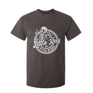 Funny Saying Skeleton T Shirt For Kid I'm Just A Little Ray Of Pitch Black Sarcastic TS02 Dark Chocolate Print Your Wear