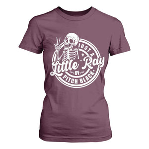 Funny Saying Skeleton T Shirt For Women I'm Just A Little Ray Of Pitch Black Sarcastic TS02 Maroon Print Your Wear