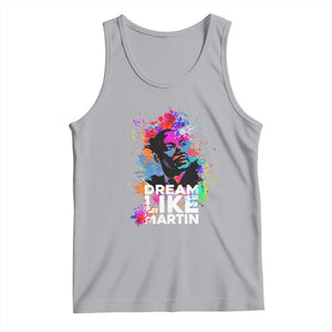 Dream Like Martin Tank Top MLK American Civil Rights Leader Inspiration TS02 Athletic Heather Print Your Wear