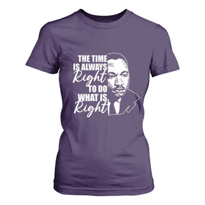 MLK Inspirational Quotes T Shirt For Women The Time Always Right To Do What Is Right TS02 Purple Print Your Wear