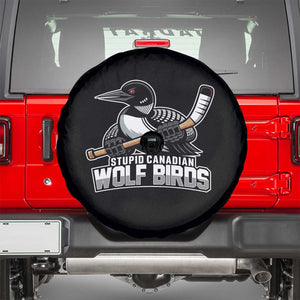 Stupid Canadian Wolf Birds Spare Tire Cover Funny Common Loon Viral Hockey Romance TS02 Black Print Your Wear
