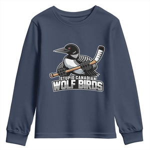 Stupid Canadian Wolf Birds Youth Sweatshirt Funny Common Loon Viral Hockey Romance TS02 Navy Print Your Wear