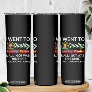 I Went to Minnesota Learing Center Meme Skinny Tumbler Funny Sarcastic Viral Education Fail TS02 Print Your Wear