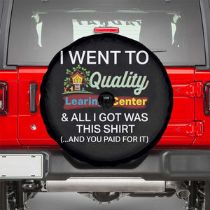 I Went to Minnesota Learing Center Meme Spare Tire Cover Funny Sarcastic Viral Education Fail TS02 Black Print Your Wear