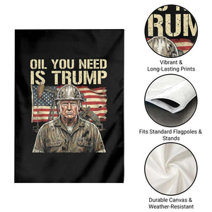Oil You Need Is Trump Worker American Flag Garden Flag Vintage Oil Rig Oildfield Leadership TS02 Print Your Wear