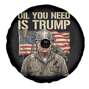 Oil You Need Is Trump Worker American Flag Spare Tire Cover Vintage Oil Rig Oildfield Leadership TS02 Print Your Wear