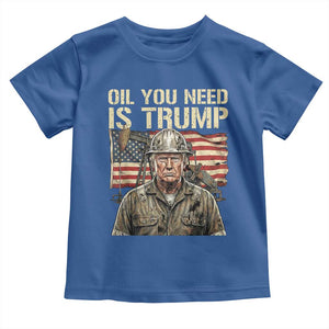 Oil You Need Is Trump Worker American Flag Toddler T Shirt Vintage Oil Rig Oildfield Leadership TS02 Royal Blue Print Your Wear