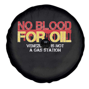 No Blood for Oil Spare Tire Cover Venezuela Sovereignty Resource Justice TS02 Print Your Wear