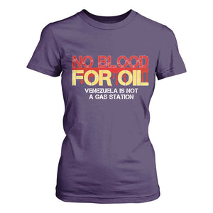 No Blood for Oil T Shirt For Women Venezuela Sovereignty Resource Justice TS02 Purple Print Your Wear