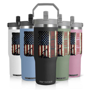 Drill Baby Drill American Flag Flip Straw Tumbler Oil Rig Oildfield Energy Industry Patriot TS02 Print Your Wear
